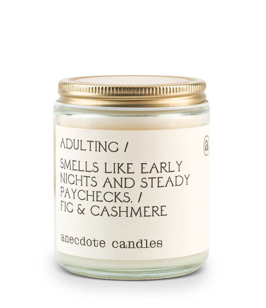 Adulting (Fig & Cashmere) Candle: 7.8 oz glass jar
