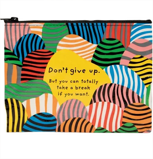 Don't Give Up Zipper Pouch