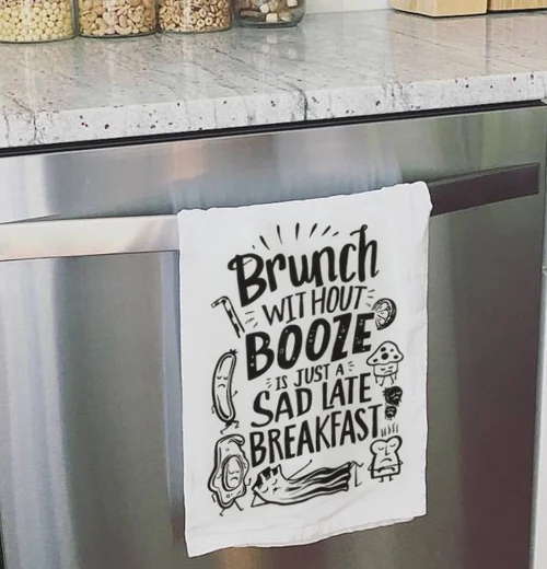 Dish Towel "Without Booze Is a Sad Breakfast" - Image 2