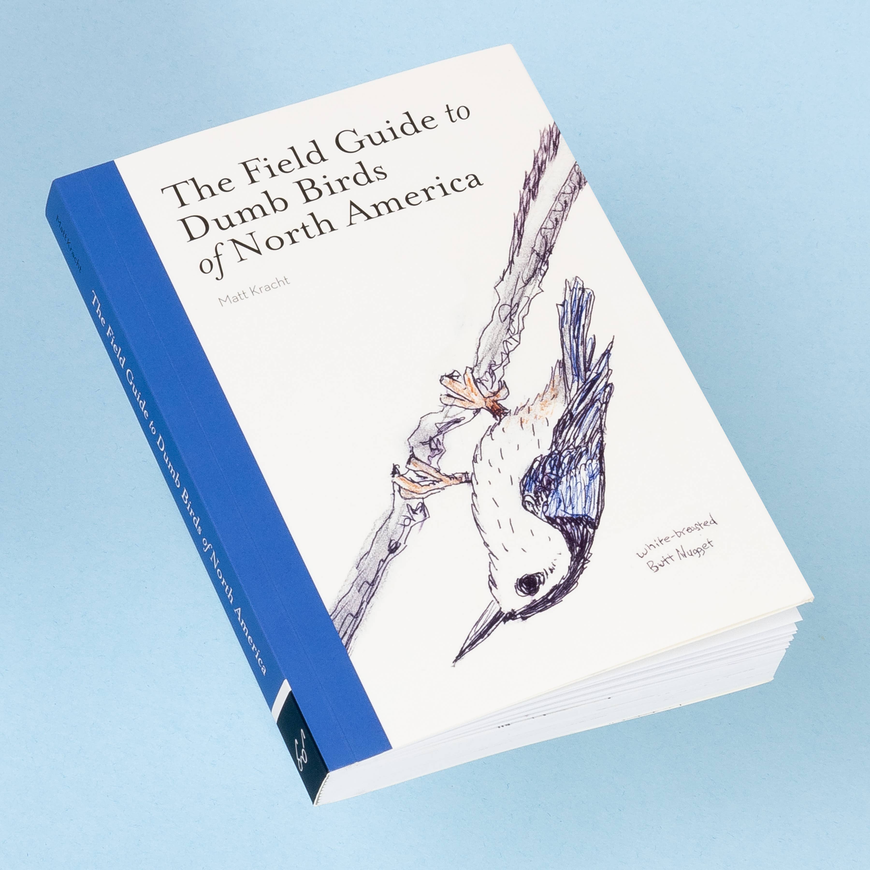 The Field Guide to Dumb Birds of North America - Image 2
