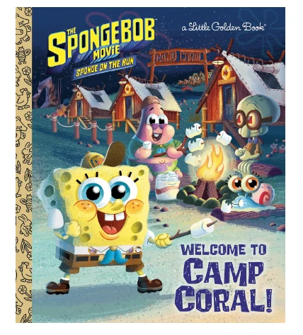 The SpungeBob Movie: Welcome To Camp Coral! - Little Golden Book